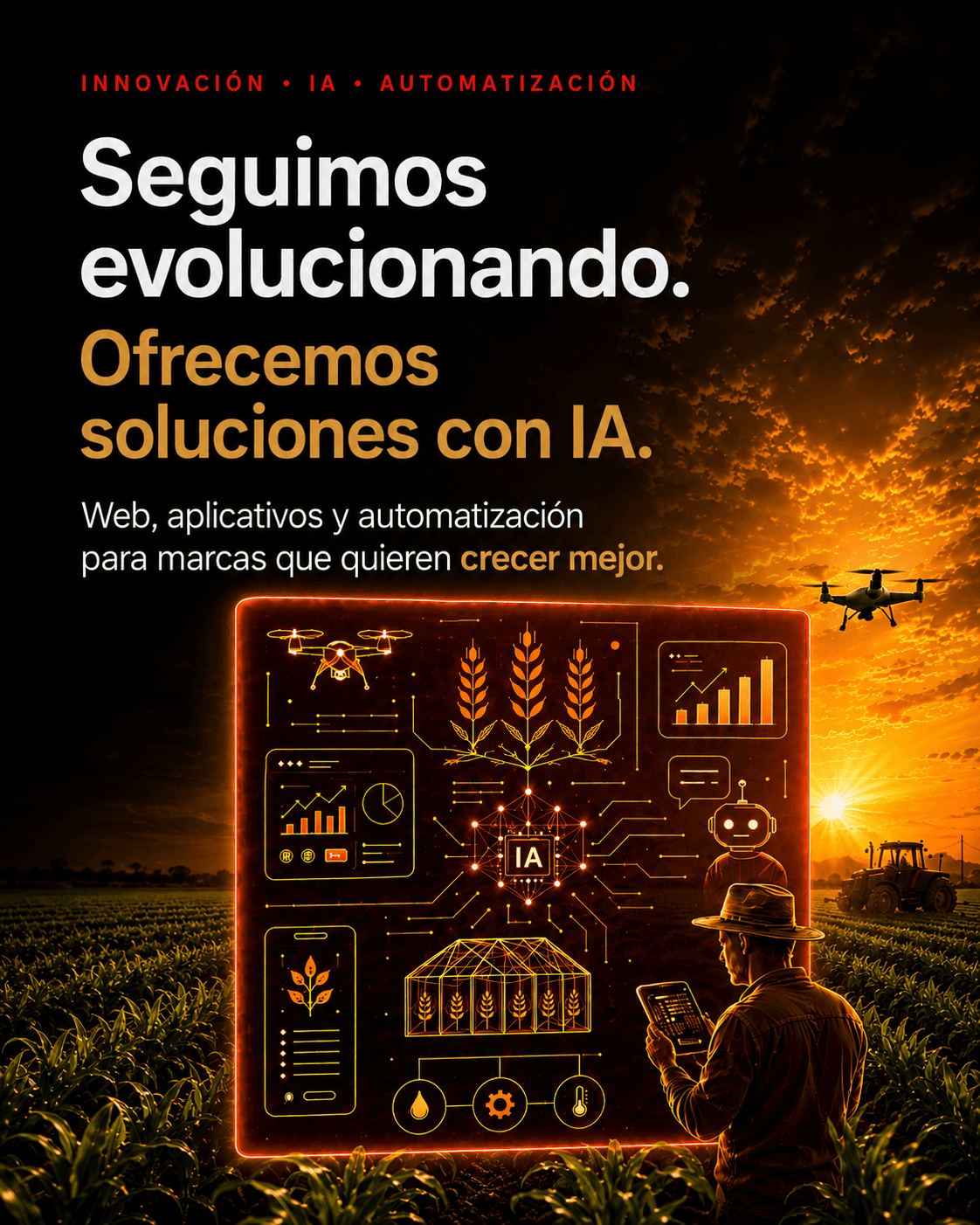 Seguimos evolucionando. Ofrecemos soluciones con IA — Web, aplicativos y automatización para el agro