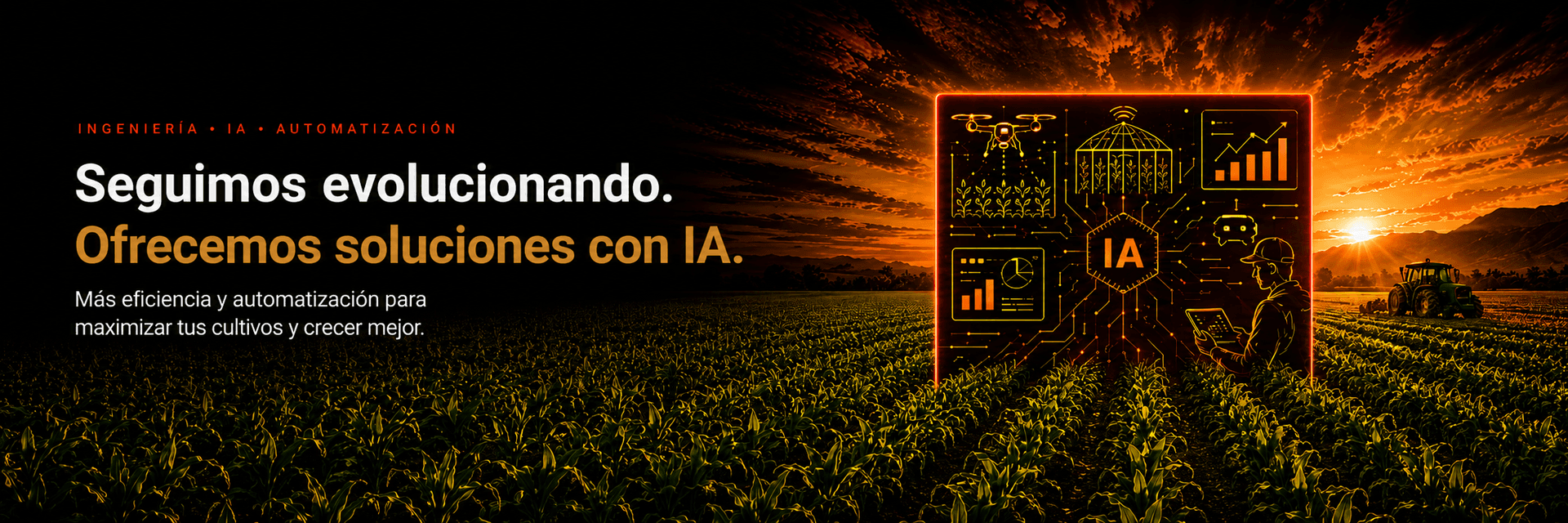 Seguimos evolucionando. Ofrecemos soluciones con IA — Web, aplicativos y automatización para el agro